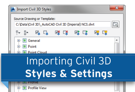 Importing AutoCAD Civil 3D Styles & Settings